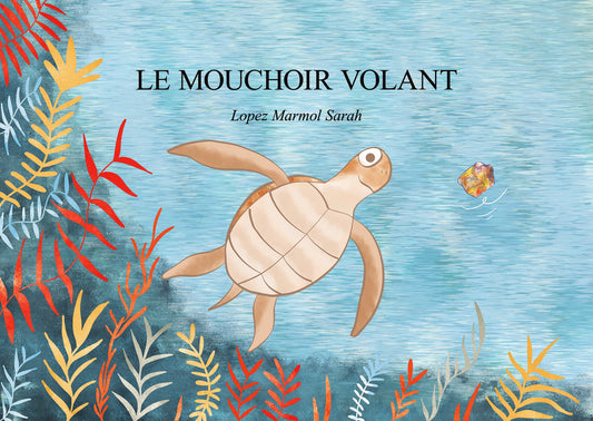 LE MOUCHOIR VOLANT